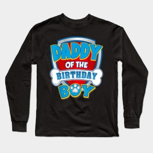 Daddy Of The Birthday Boy Dog Paw Family Matching Long Sleeve T-Shirt